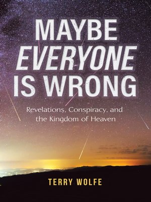 cover image of Maybe Everyone Is Wrong